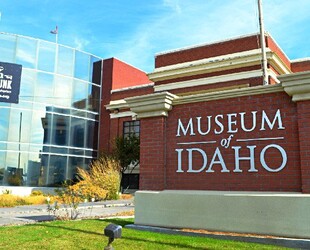 EXPLORE THE MUSEUM OF IDAHO